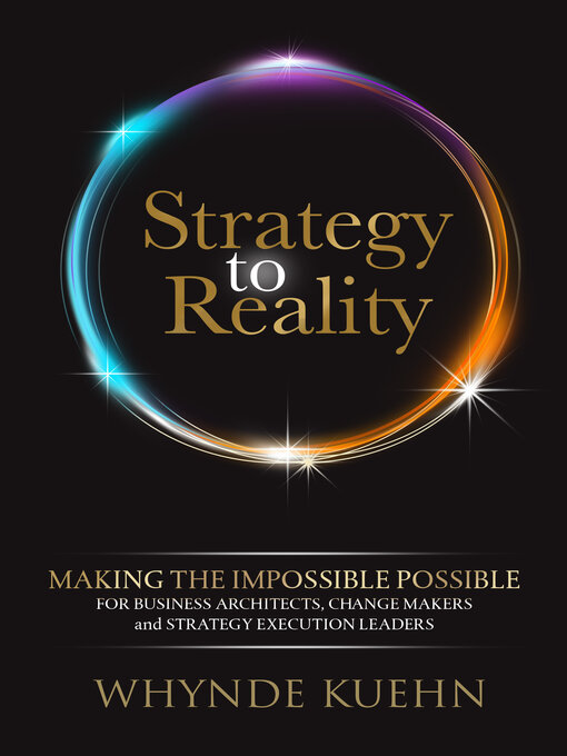 Title details for Strategy to Reality by Whynde Kuehn - Available